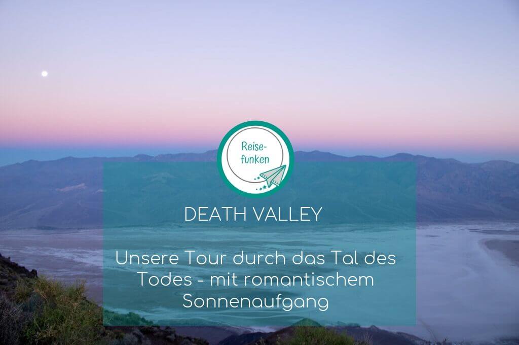Death Valley - Dantes View -Aussichtspunkt - Sonnenaufgang